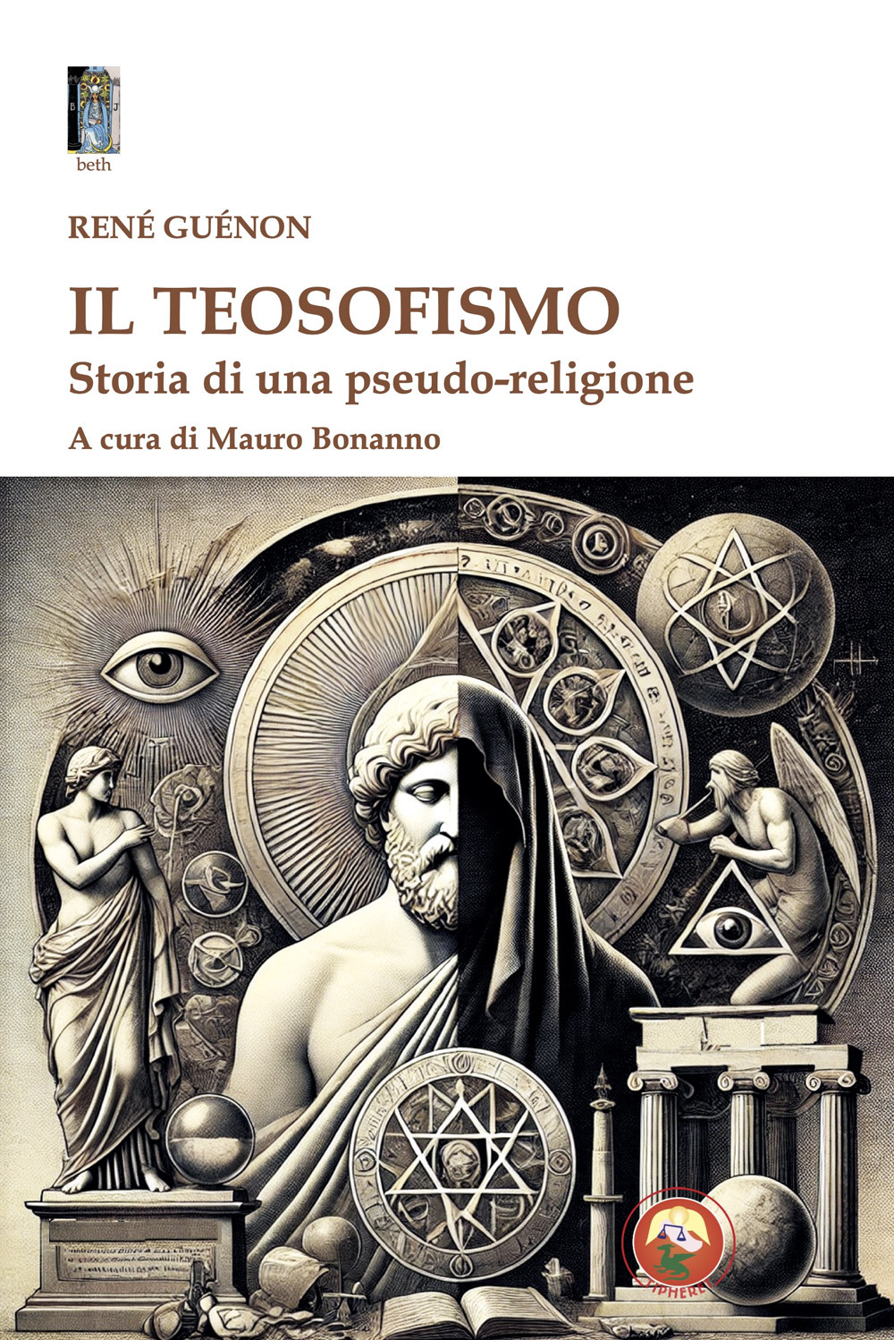 Il teosofismo. Storia di una pseudo-religione