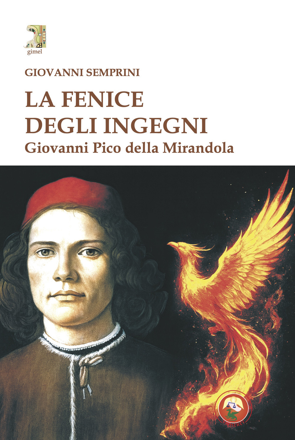 La fenice degli ingegni. Giovanni Pico della Mirandola