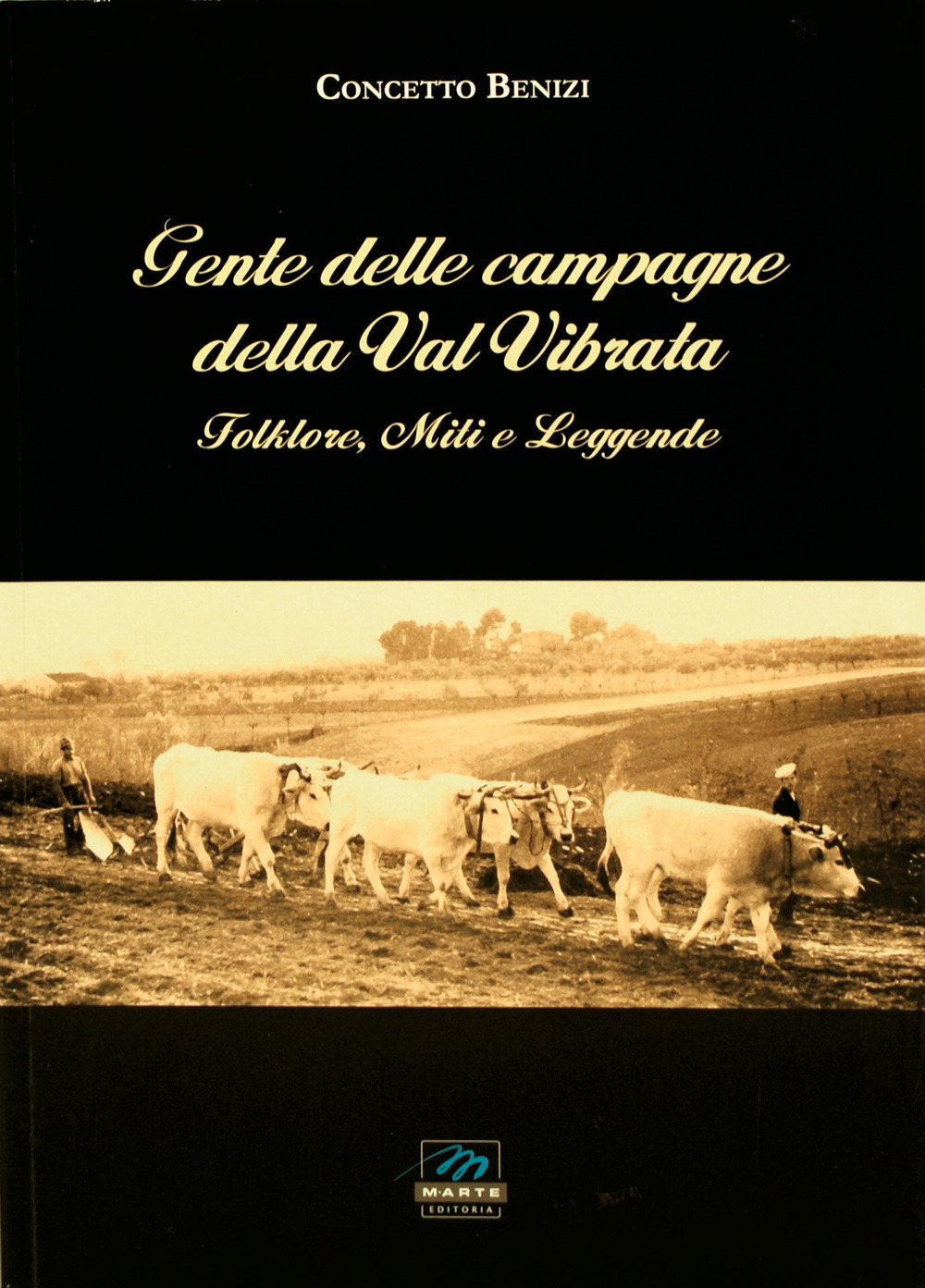 Gente delle campagne della Val Vibrata. Folklore, miti e leggende