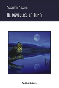 Al risveglio la luna