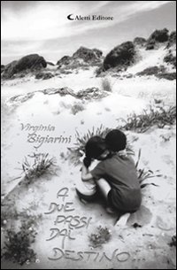 A due passi dal destino...