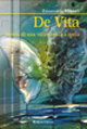 De Vita. Storia di una vita vissuta a metà