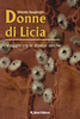 Donne di Licia. Viaggio tra le donne turche