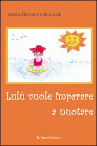 Lulù vuole imparare a nuotare