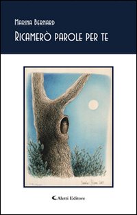 Ricamerò parole per te