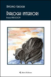 Dialoghi interiori. 1983-2009