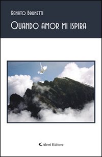 ... «Quando amor mi spira»...