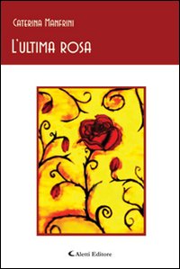 L'ultima rosa