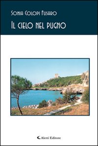 Il cielo nel pugno