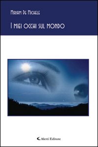 I miei occhi sul mondo