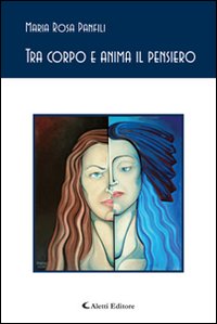 Tra corpo e anima il pensiero