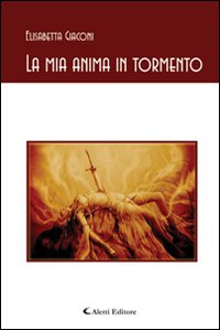 La mia anima in tormento