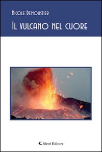 Il vulcano nel cuore
