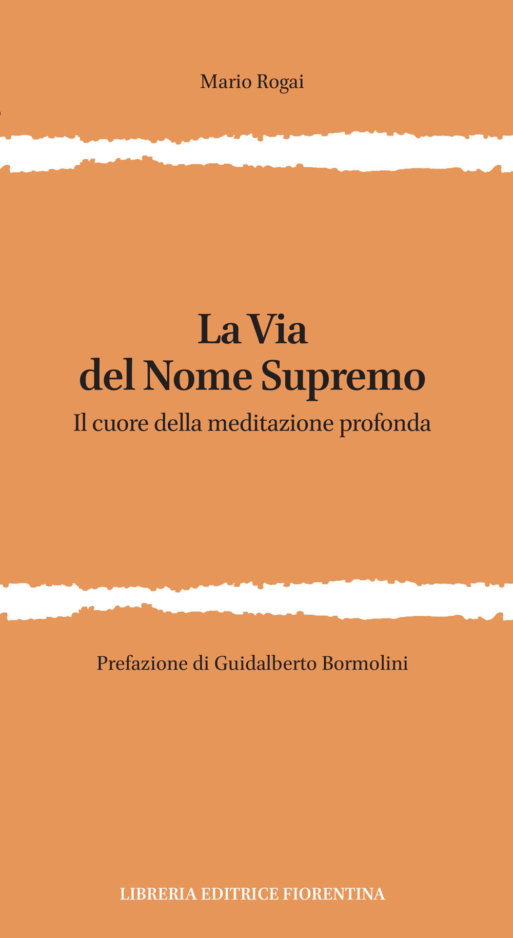 La via del nome supremo. Il cuore della meditazione profonda