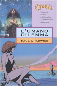 L'umano dilemma. Concrete. Vol. 7
