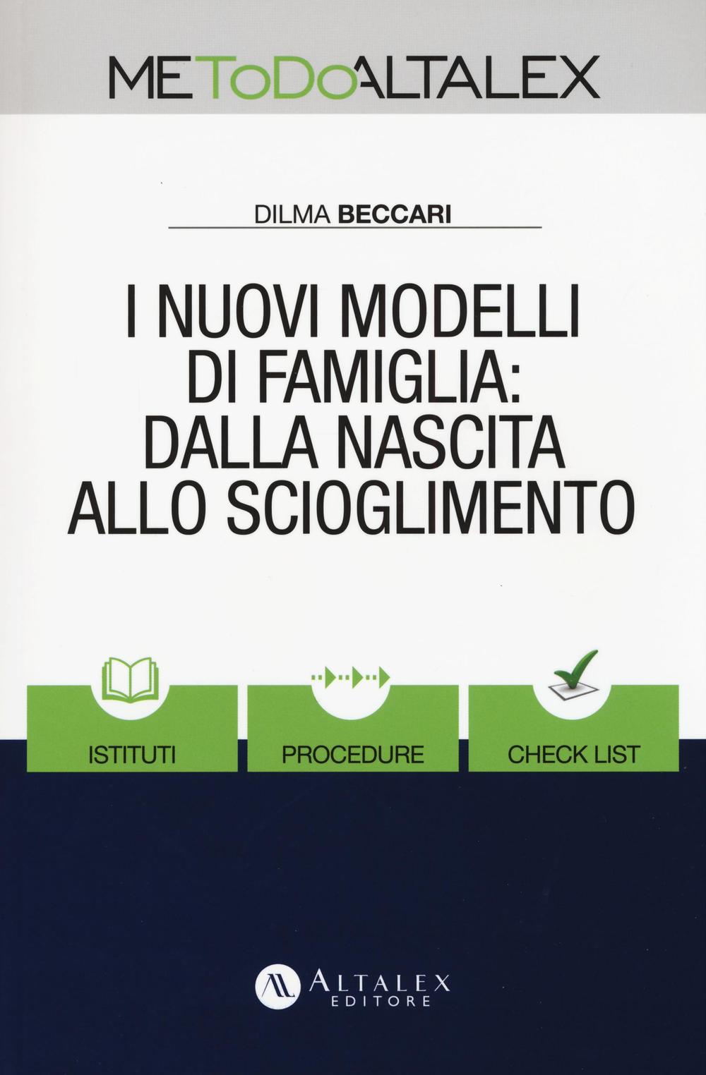 I nuovi modelli di famiglia: dalla nascita allo scioglimento