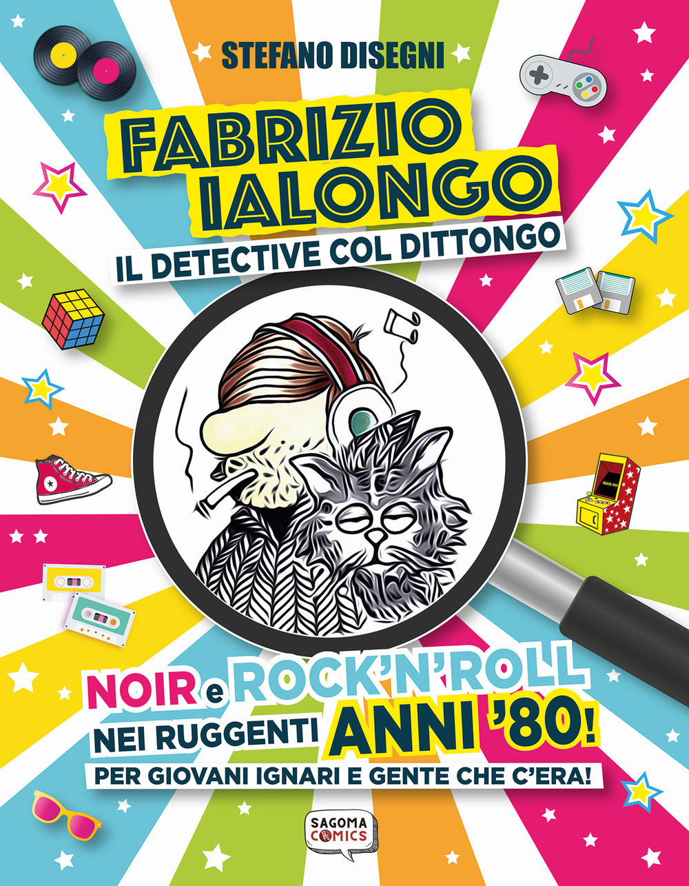 Fabrizio Ialongo. Il detective col dittongo. Noir e rock 'n' roll nei ruggenti anni '80! Per giovani ignari e gente che c'era!