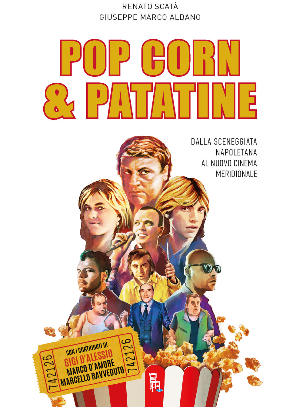 Popcorn & patatine. Dalla sceneggiata napoletana al nuovo cinema meridionale