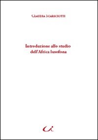 Introduzione allo studio dell'Africa lusofona