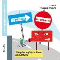 O réclame & o reclamo. Divagazioni logologiche intorno alla pubblicità