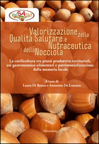 Valorizzazione della qualità salutare e nutraceutica della nocciola