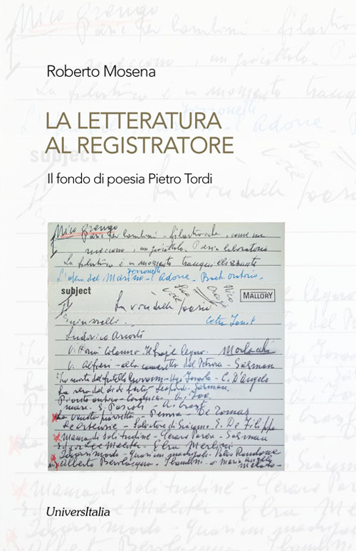 La letteratura al registratore. Il fondo di poesia Pietro Tordi