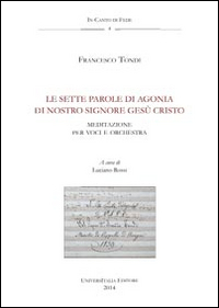 Le sette parole di agonia di Nostro Signore Gesù Cristo. Agnani, Archivio della cattedrale, fondo musicale ms Arcap 1449