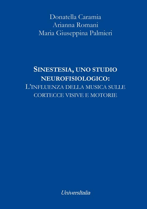 Sinestesia, uno studio neurofisiologico: l’influenza della musica sulle cortecce visive e motorie