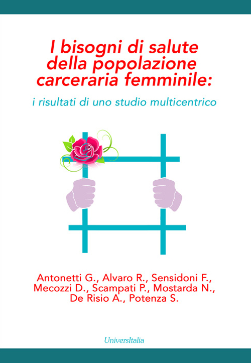 I bisogni di salute della popolazione carceraria femminile. I risultati di uno studio multicentrico