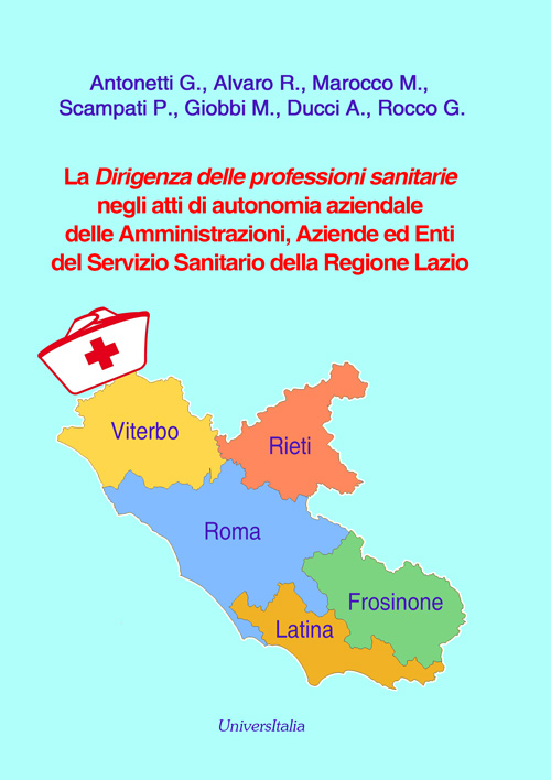 La dirigenza delle professioni sanitarie negli atti di autonomia aziendale delle amministrazioni, aziende ed enti del Servizio Sanitario della Regione Lazio