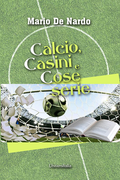 Calcio, casini e cose serie