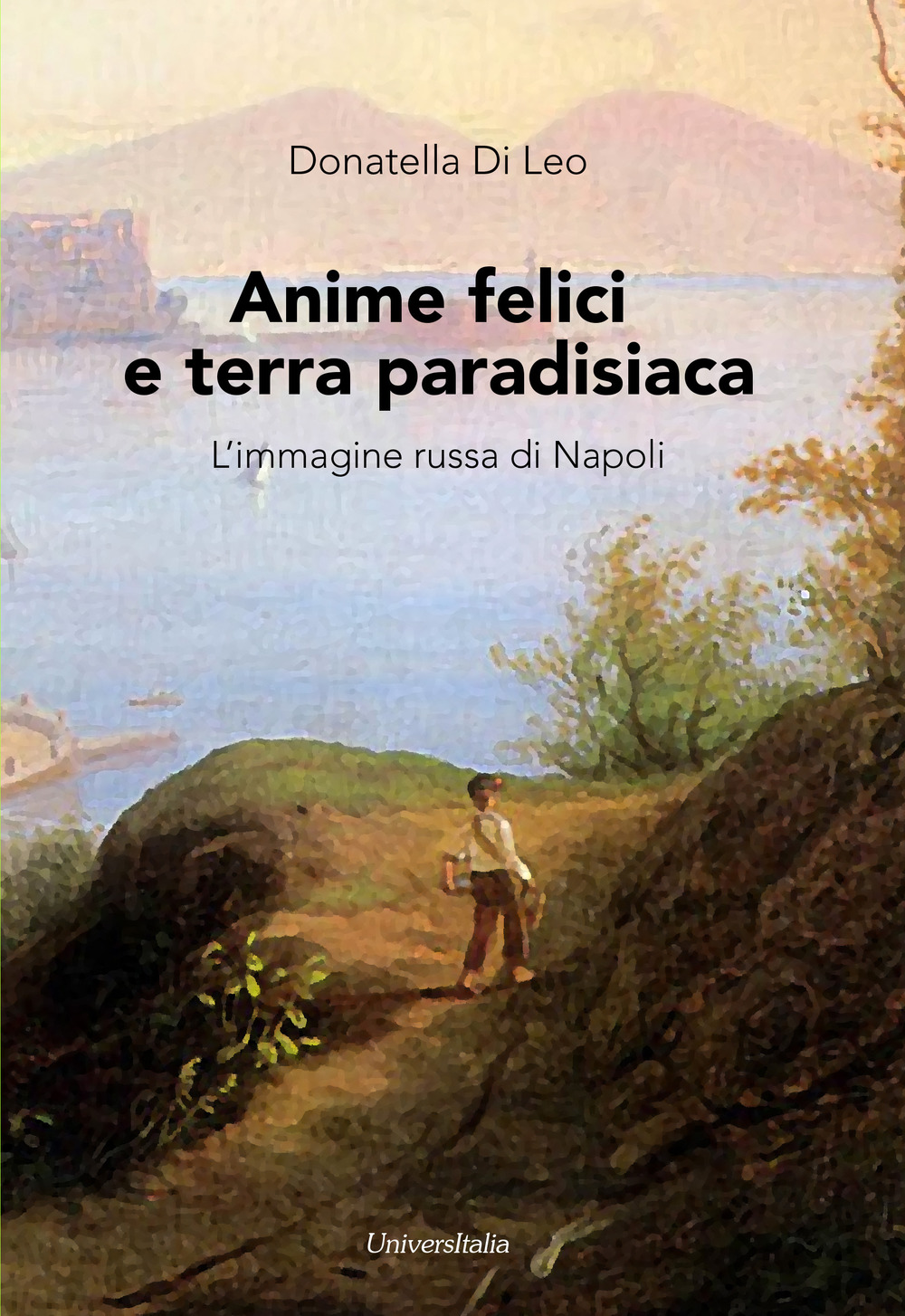 Anime felici e terra paradisiaca. L’immagine russa di Napoli