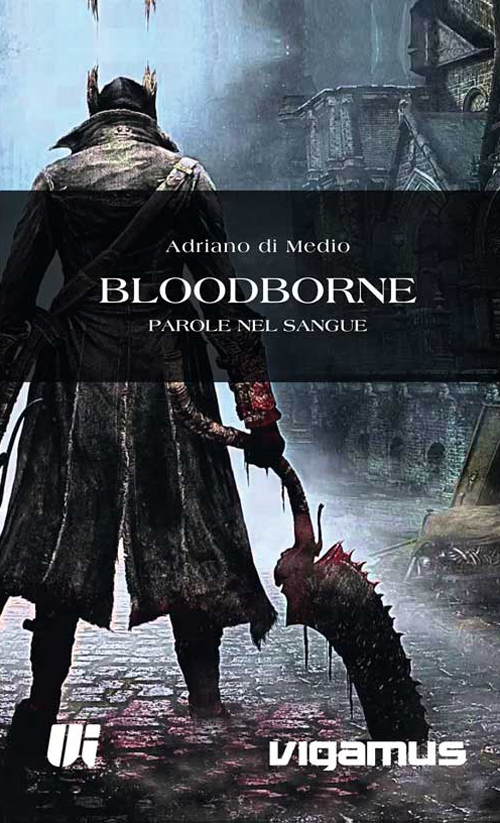 Parole nel sangue. Bloodborne