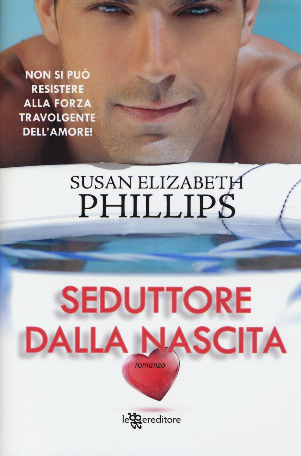 Seduttore dalla nascita