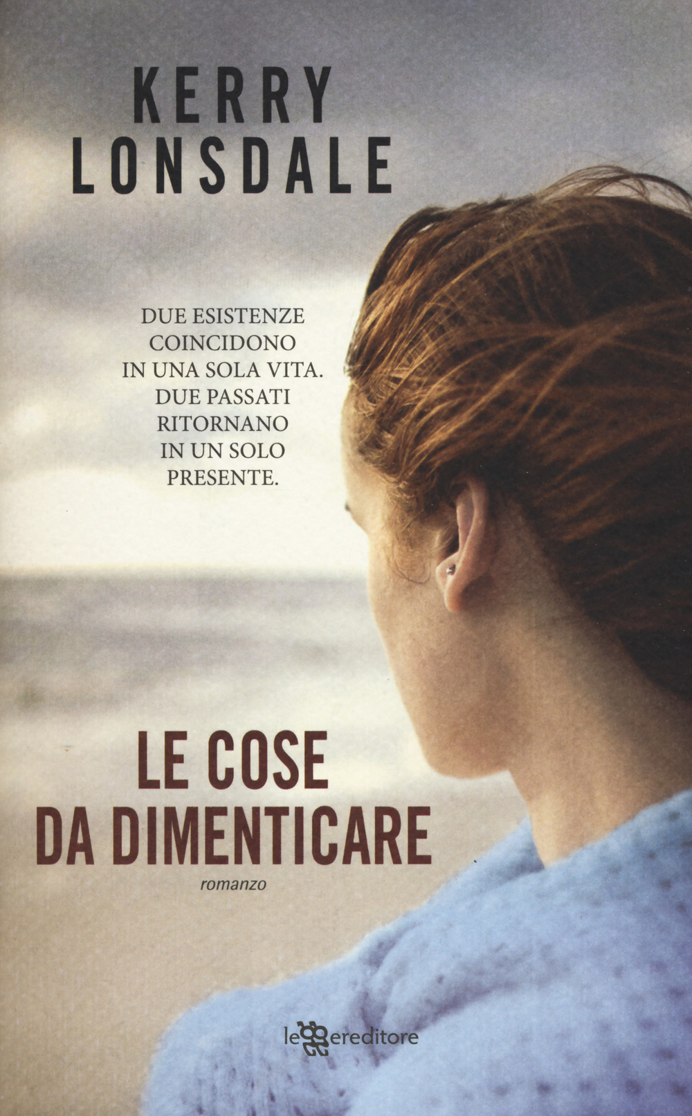 Le cose da dimenticare