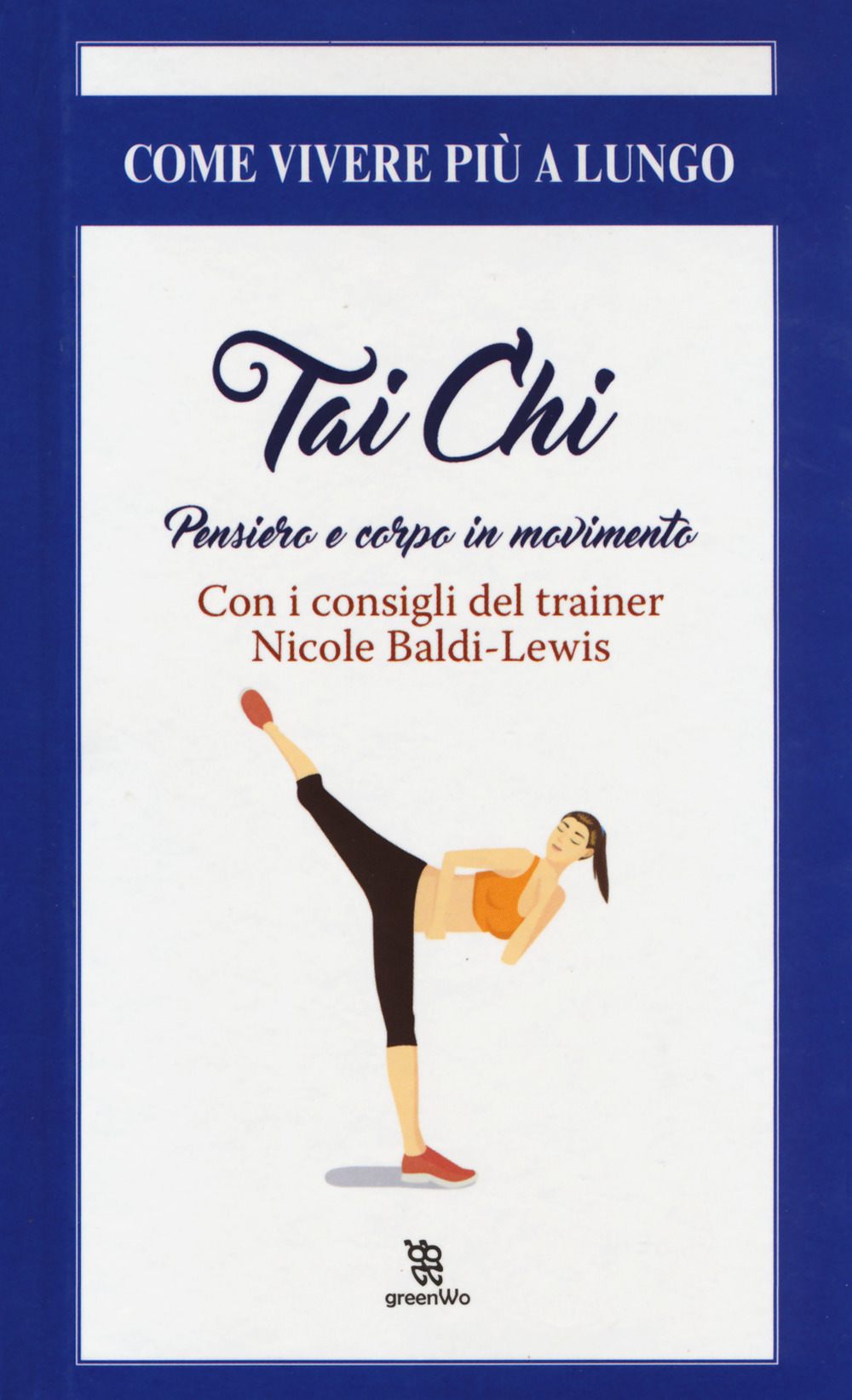 Thai chi. Pensiero e corpo in movimento