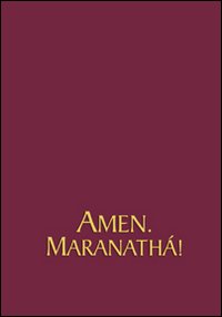 Amen. Maranathá. Spartiti