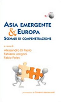 Asia emergente & Europa. Scenari di compenetrazione