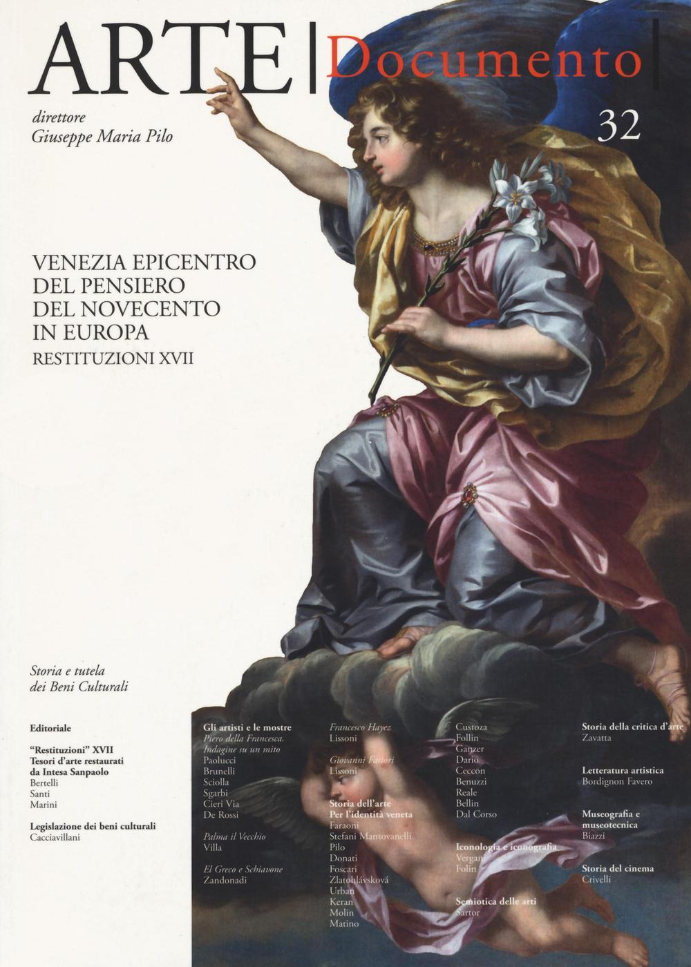 Arte. Documento. Rivista e collezione di storia e tutela dei beni culturali. Vol. 32: Venezia epicentro del pensiero del Novecento in Europa