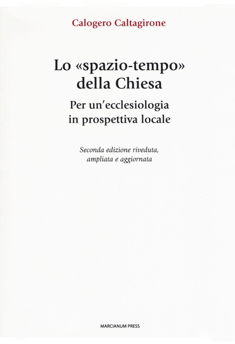 Lo «spazio-tempo» della Chiesa. Per un’ecclesiologia in prospettiva locale