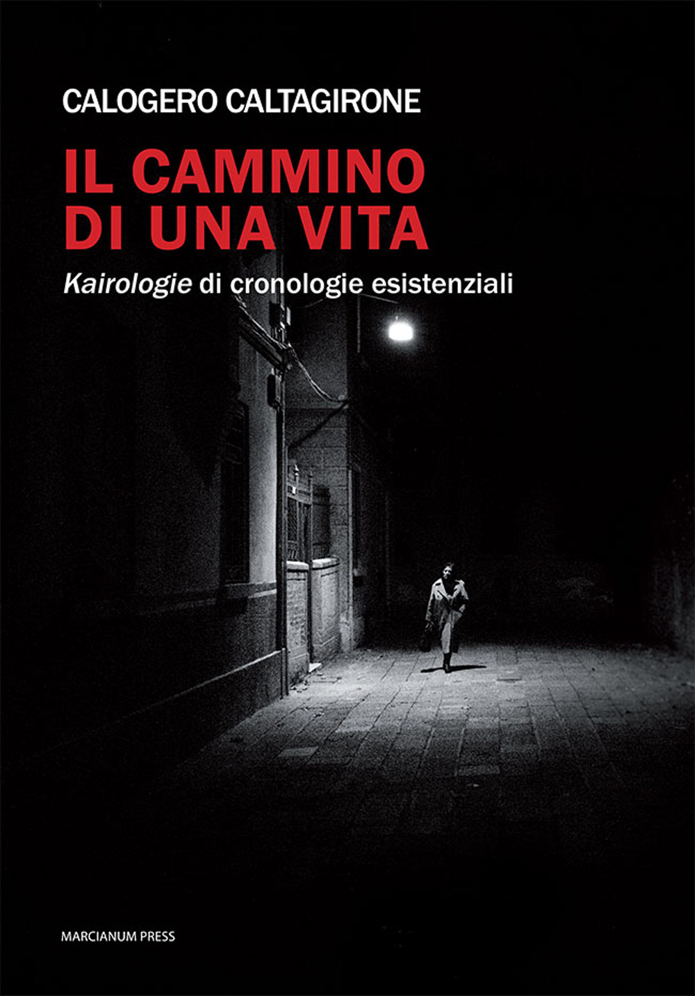 Il cammino di una vita. Kairologie di cronologie esistenziali