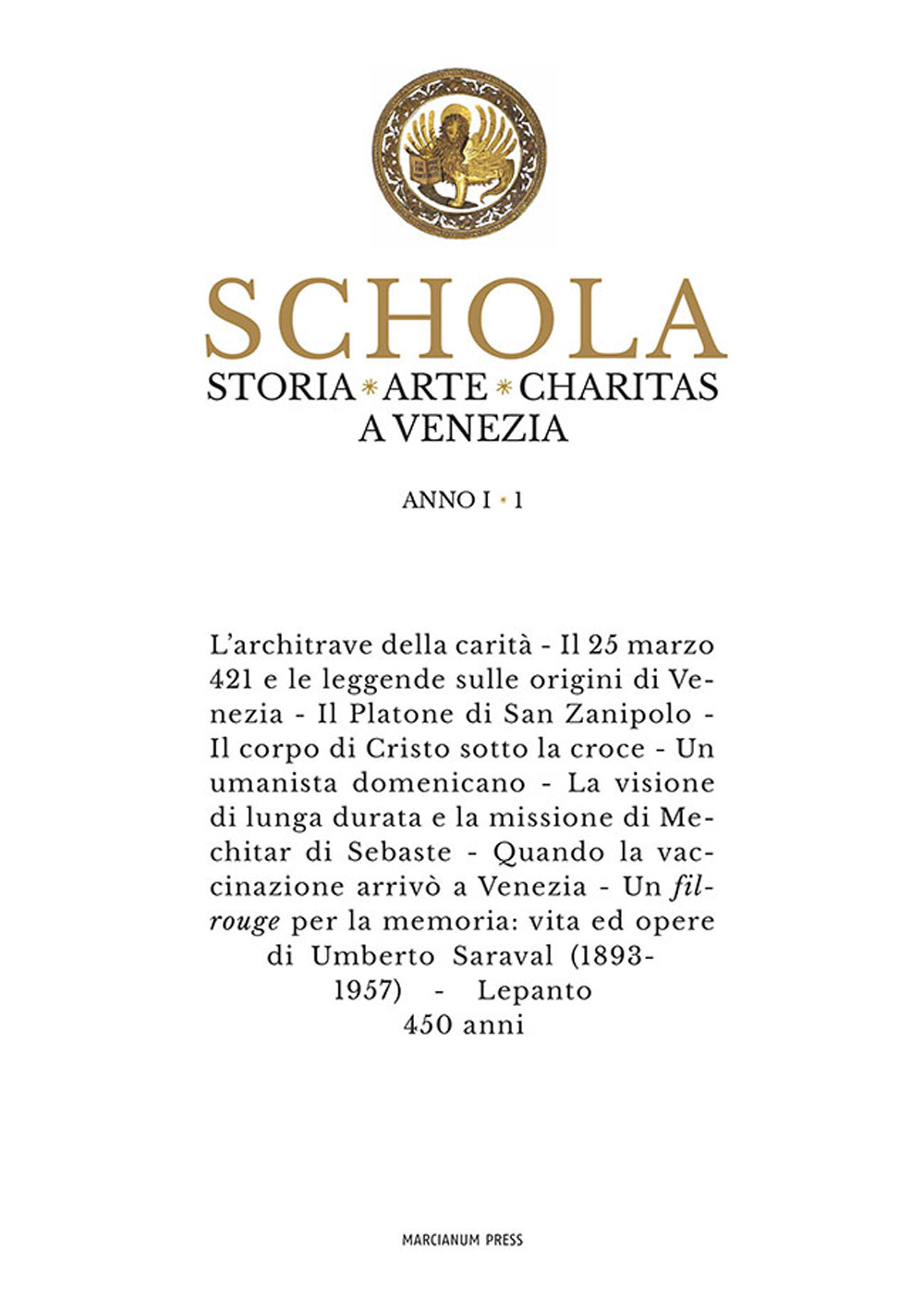 Schola. Storia. Arte. Charitas a Venezia. Vol. 1