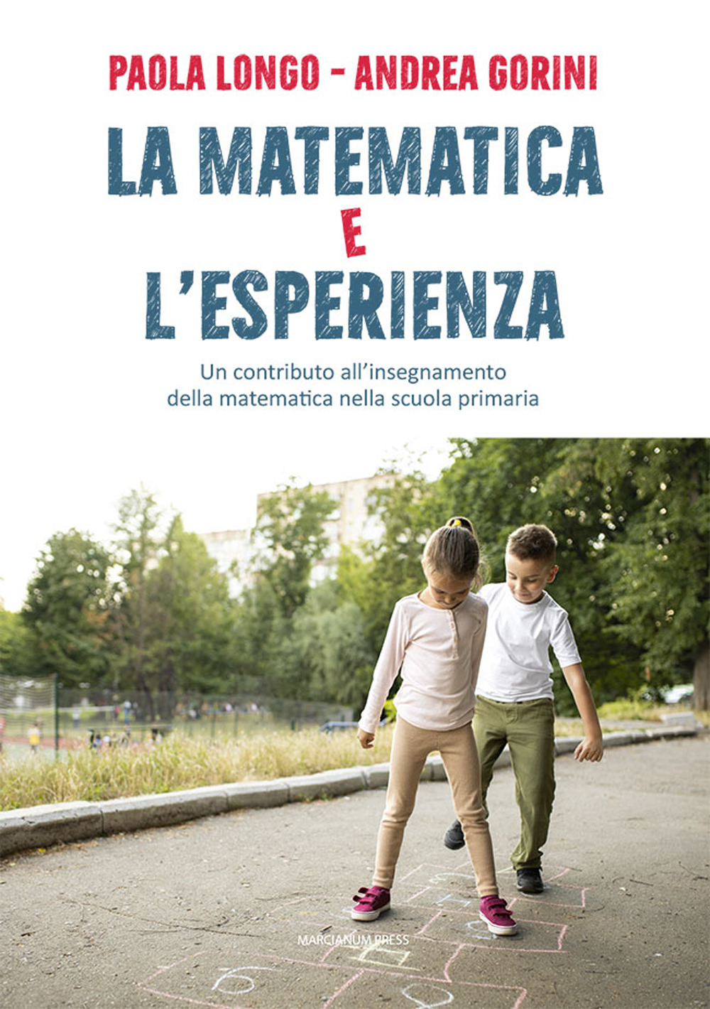 La matematica e l'esperienza. Un contributo all’insegnamento della matematica nella scuola primaria