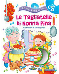 Le tagliatelle di nonna Pina