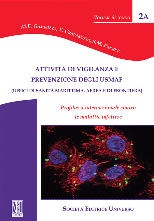 Attività di vigilanza e prevenzione degli USMAF. Profilassi internazionale contro le malattie infettive