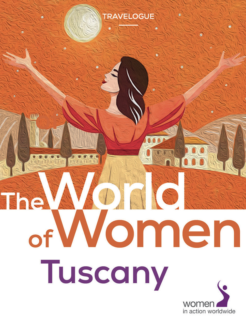 The world of women. Tuscany