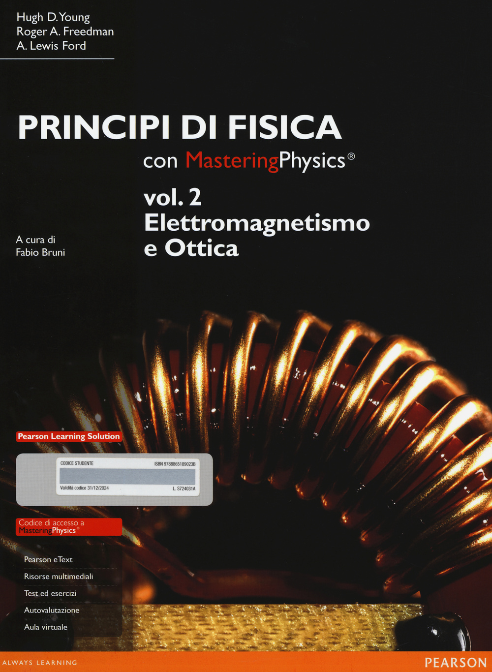 Principi di fisica. Con masteringphysics. Vol. 2: Elettromagnetismo e ottica