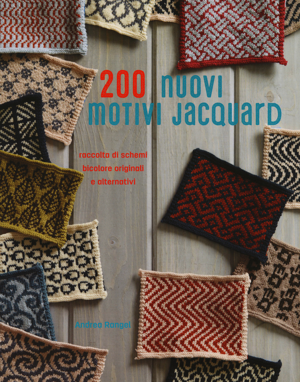 200 nuovi motivi jacquard. Raccolta di schemi bicolore originali e alternativi