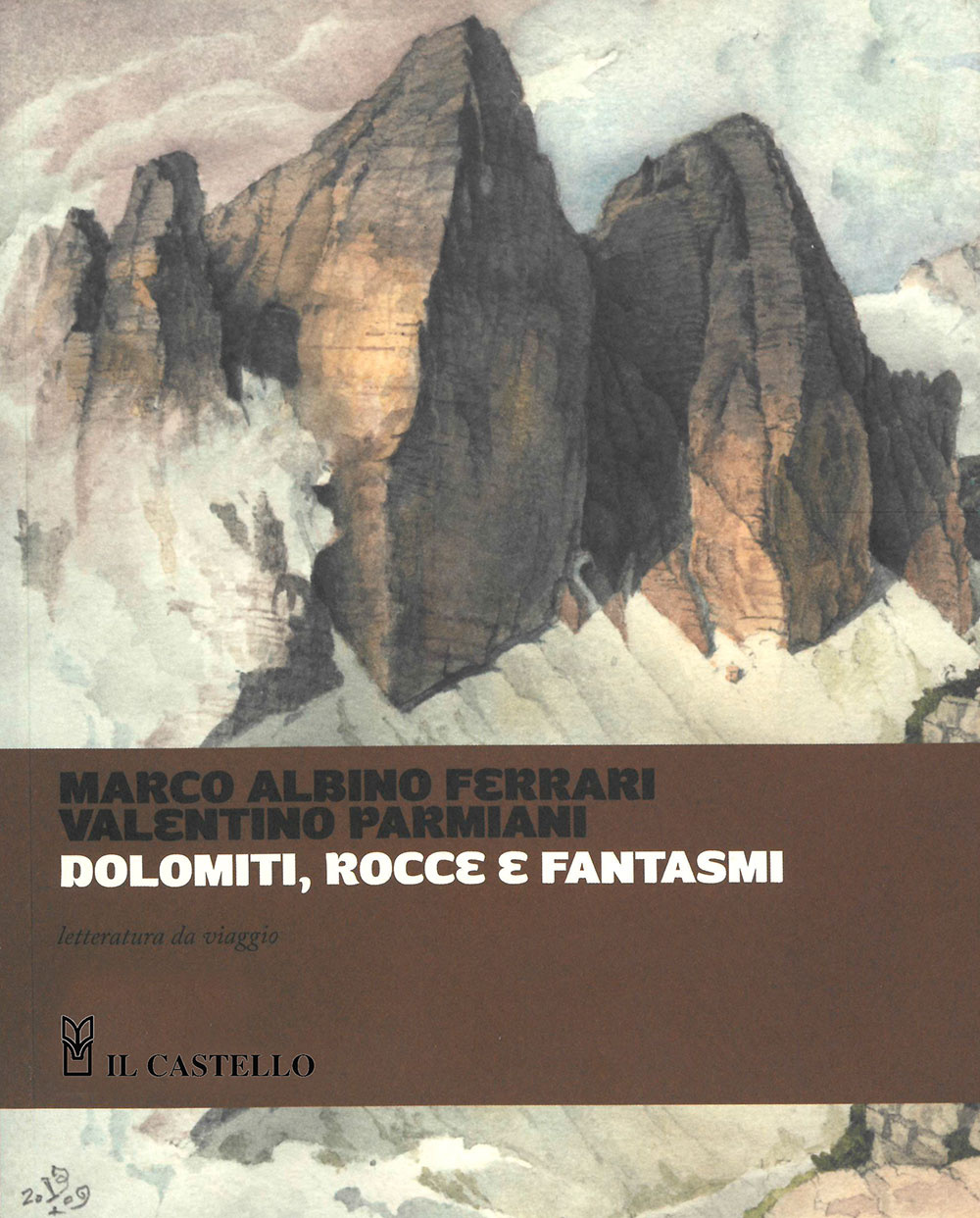 Dolomiti, rocce e fantasmi