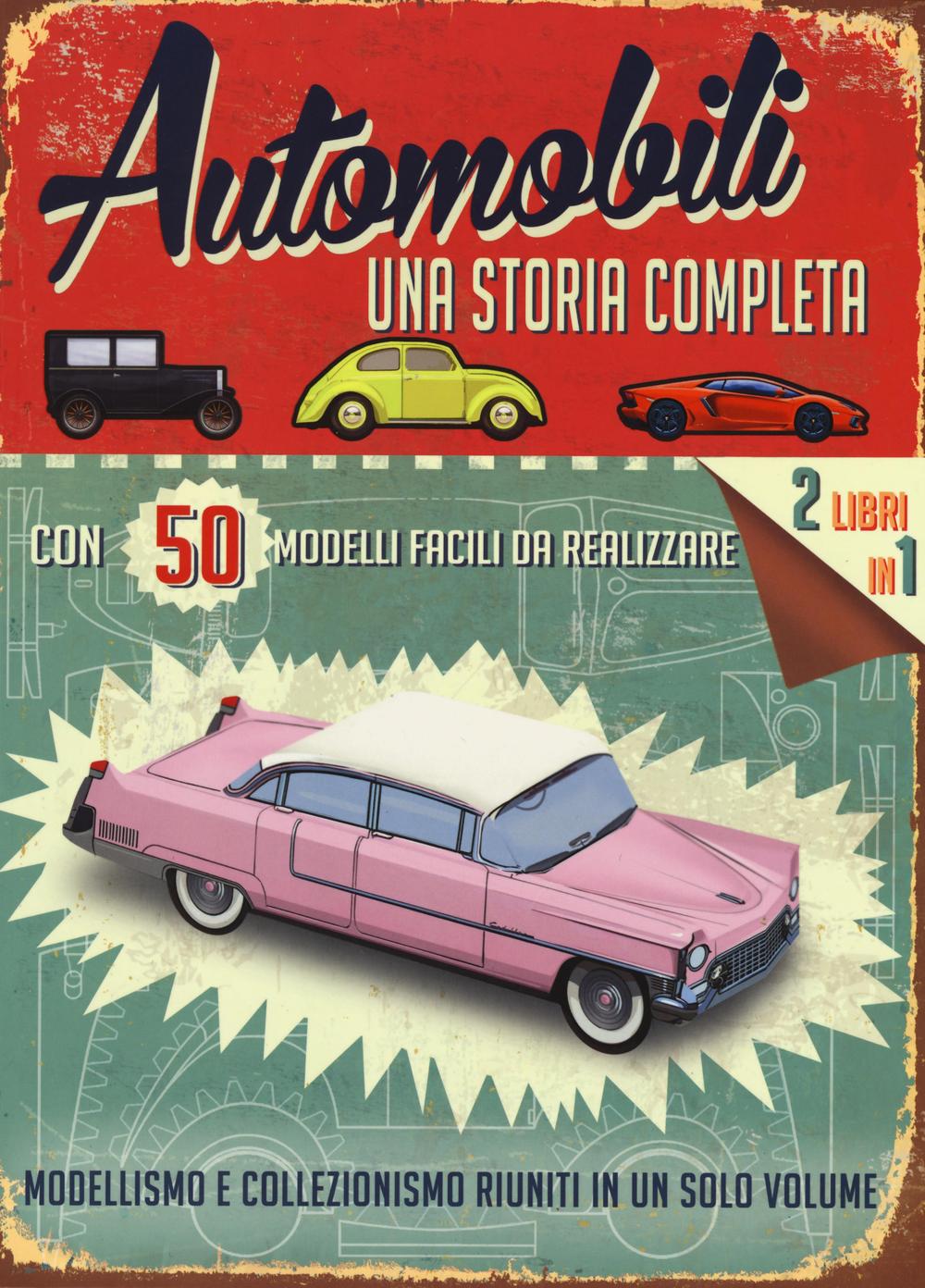 Automobili. Una storia completa